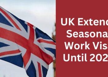 UK extends seasonal Worker Visa Scheme for 5 years as concerns over worker exploitation linger