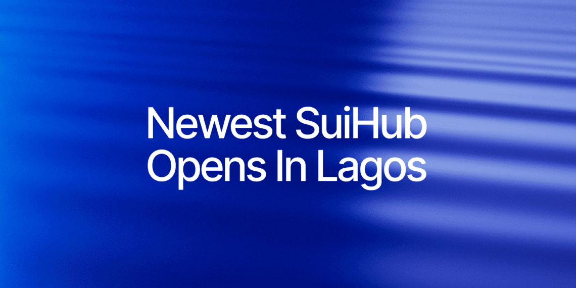 SuiHub Lagos, Adeniyi Abiodun, a new community-driven innovation hub in Nigeria, Dubai, Vietnam, Athens, high-performance blockchain, thriving developer ecosystem