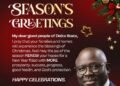Christmas: Oborevwori urges Deltans to uphold unity, sacrifice, Christ-like values