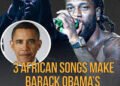Burna Boy, Olamide, Seyi Vibez, Asake make Obama’s 2025 summer playlist