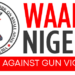 WAANSA calls for Gun Amnesty as Nigeria destroys illicit Arms in Abuja, commends UN Small Arms Programme