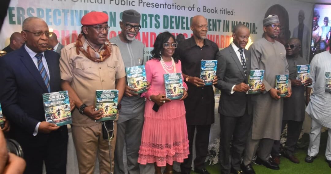 Book On Sustainable Funding, Structural Reforms On Transforming Sports Unveiled In Abuja