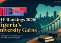 Nigeria Records Milestone With 24 Universities In 2026 Times Higher Education World University Rankings