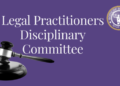Legal Practitioners Disciplinary Committee Refuses To Dismiss Petition Against 3 Lawyers Over Alleged misconduct: