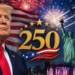 US Marks 250 Years Of Independence With Nationwide Celebrations