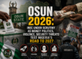 Osun 2026: INEC Under Scrutiny As Money Politics, Violence, Security Threats Test Nigeria’s Road To 2027