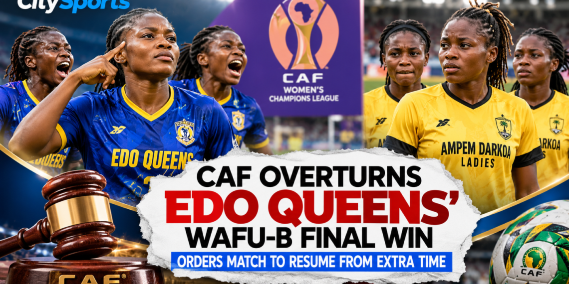 CAF Orders Replay, Rules Against Edo Queens, Ghanaian Opponent's Penalty Shootout