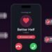 Better Half phone calls video illustration